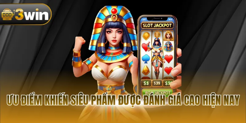 ưu điểm khiến siêu phẩm  được dánh giá cao hiện nay 